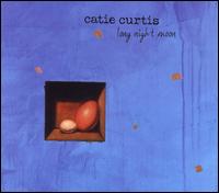 Long Night Moon - Catie Curtis