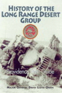 Long Range Desert Group 1940-1945: Providence  Their Guide - Owen, David Lloyd, and Keegan, John (Preface by)