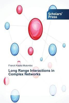 Long Range Interactions in Complex Networks - Kalala Mutombo, Franck