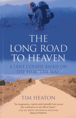 Long Road to Heaven, The - A Lent Course Based on the Film - Heaton, Tim