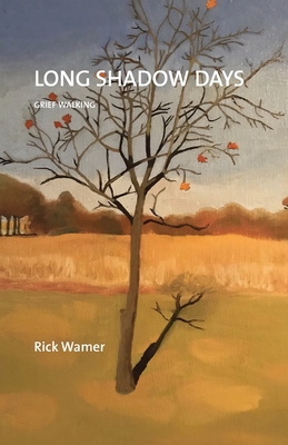 Long Shadow Days: Grief Walking - Wamer, Rick, and Poll