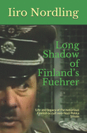 Long Shadow of Finland's Fuehrer: Life and legacy of the notorious Finnish occult neo-Nazi Pekka Siitoin