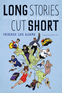 Long Stories Cut Short: Fictions from the Borderlands