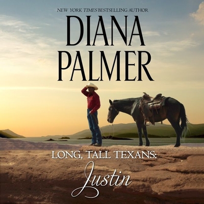 Long, Tall Texans: Justin - Palmer, Diana, and McLaren, Todd (Read by)