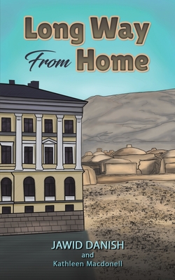 Long Way From Home - Danish, Jawid, and Macdonell, Kathleen