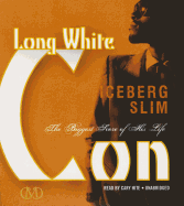 Long White Con: The Biggest Score of His Life