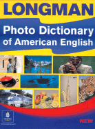 Longman Photo Dictionary of American English - Longman, Longman, and Longman, Trudy
