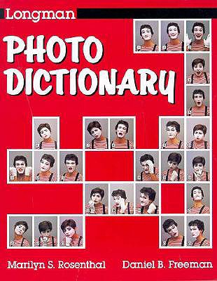 Longman Photo Dictionary - Rosenthal, Marilyn S, and Freeman, Daniel B