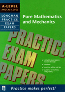 Longman Practice Exam Papers: A-level Pure Maths and Mechanics