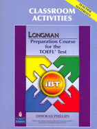 Longman Preparation Course for the TOEFL Test: iBT: Classroom Activities