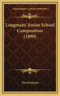 Longmans' Junior School Composition (1890)