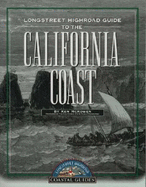 Longstreet Highroad: Guide to California Coast