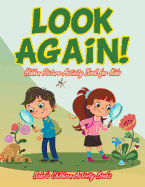 Look Again! Hidden Picture Activity Book for Kids