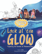 Look at 'em Glow: Exploring the Creators of Bioluminescence Coloring Book