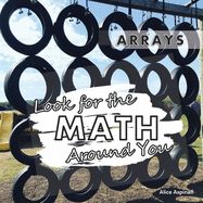 Look for the Math Around You: Arrays