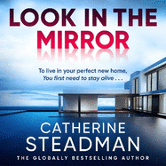 Look in the Mirror: the addictive, heart-pounding thriller from the author of Something in the Water