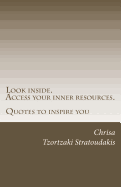 Look Inside. Access Your Inner Resources.: Quotes to Inspire You