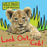 Look Out, Cub! - Bentley, Peter