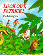 Look Out, Patrick - Geraghty, Paul