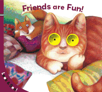 Look & See: Friends Are Fun!