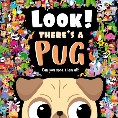 Look! There's a Pug: Look and Find Book - Igloobooks