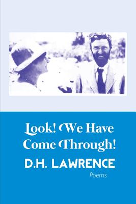 Look! We Have Come Through! - Elvy, Margaret (Editor), and Lawrence, D H