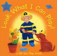 Look What I Can Play: Fireman