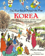 Look What We've Brought You from Korea: Crafts, Games, Recipes, Stories, and Other Cultural Activities from Korean Americans - Shalant, Phyllis