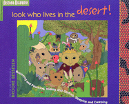 Look Who Lives in the Desert!: Bouncing and Pouncing, Hiding and Gliding, Sleeping and Creeping - Bessesen, Brooke