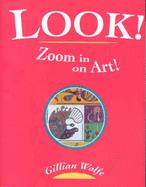 Look!: Zoom in on Art