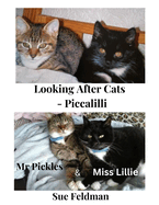 Looking after Cats - Piccalilli: Mr Pickles and Miss Lillie