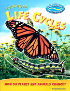 Looking at Life Cycles: How Do Plants and Animals Change? - Royston, Angela