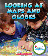 Looking at Maps and Globes (Rookie Read-About Geography: Map Skills)