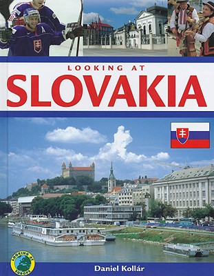 Looking at Slovakia - Kollar, Daniel