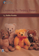 Looking at Teddy Bears Keystage 1 - Purkis, Sallie, and Body, Wendy