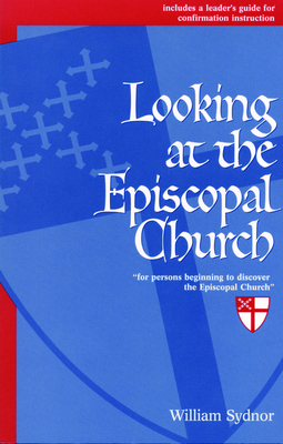 Looking at the Episcopal Church - Sydnor, William
