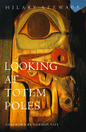 Looking at Totem Poles - Stewart, Hilary