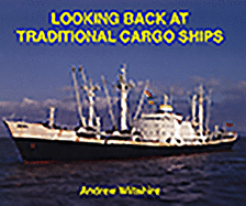 Looking Back at Traditional Cargo Ships