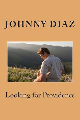 Looking for Providence - Diaz, Johnny