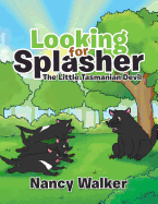 Looking for Splasher: The Little Tasmanian Devil