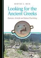 Looking for the Ancient Greeks: Damasio, Aristotle and Human Flourishing