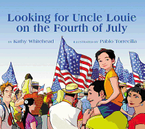 Looking for Uncle Louie on the Fourth of July