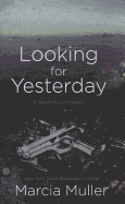 Looking for Yesterday