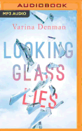 Looking Glass Lies