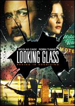 Looking Glass - Tim Hunter