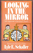 Looking in the Mirror: Self-Appraisal in the Local Church
