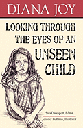 Looking Through the Eyes of an Unseen Child