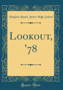 Lookout, '78 (Classic Reprint)