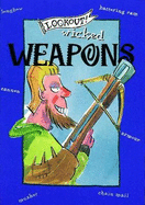 Lookout! Wicked Weapons