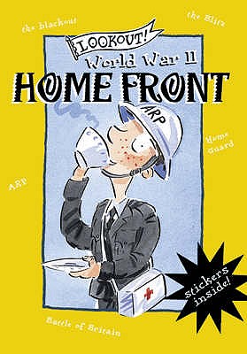Lookout! World War II: Home Front - Newbery, Elizabeth